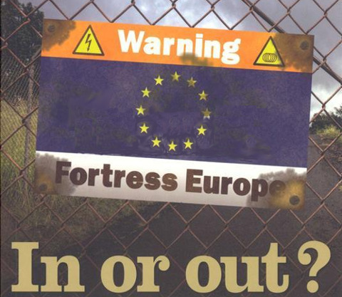 Fortress Europe: In or Out?