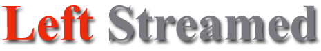 LeftStreamed